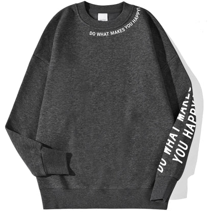 Do What Makes You Happy Letter Printing Sweatshirt Women Street Pullover Warm Soft Hoodies Loose Crewneck Fleece Female Clothing